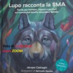 Il lupo racconta la Sma. Il libro che informa e fa sentire meno soli