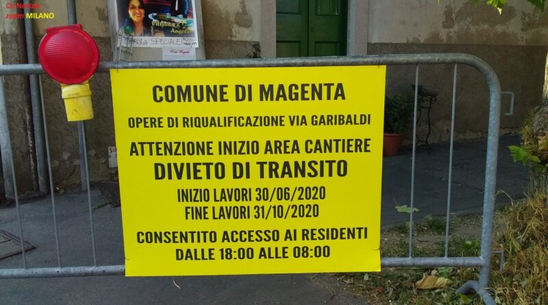 . Il cantiere di via Garibaldi a Magenta: "La mossa finale per affossare il commercio" - 30/06/2020