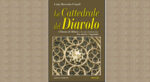 Libri dei misteri di Milano. La cattedrale del diavolo