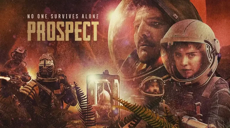 . Recensione di Prospect un film di fantascienza senza i soliti cliché. - 04/08/2020