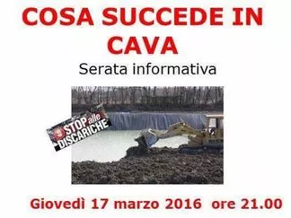 discarica. Cosa succede in cava? Vogliono farci una discarica - 18/03/2016